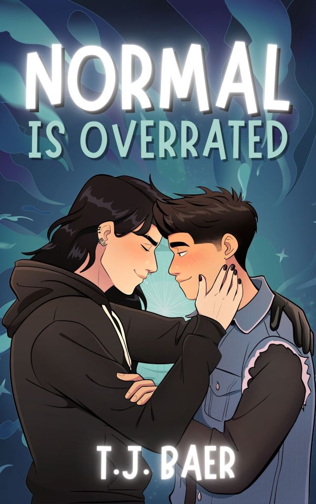 Normal Is Overrated by T.J. Baer